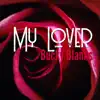 Bucky Blanks - My Lover - Single